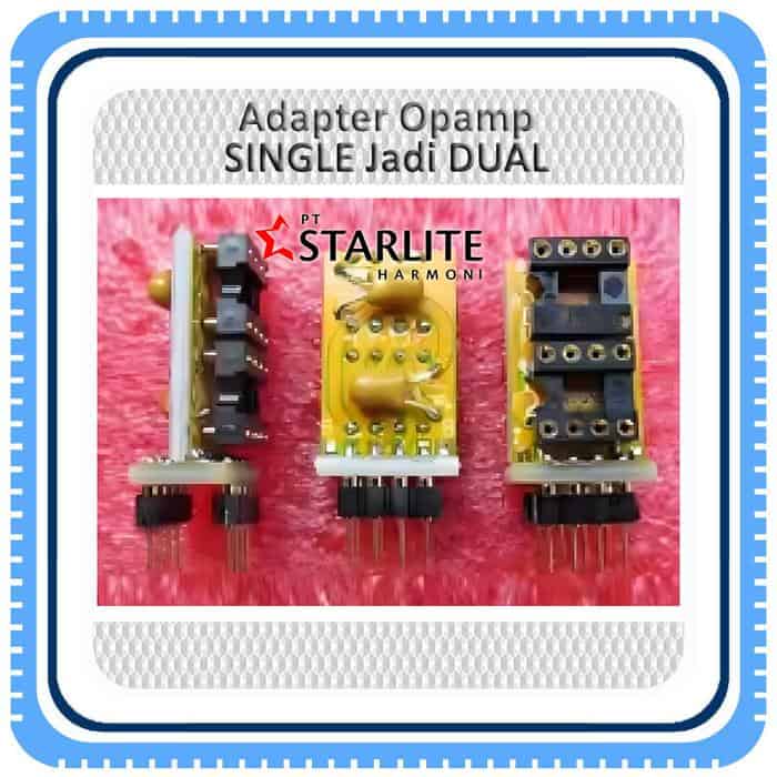 Adapter Khusus DUAL Opamp, Opamp SINGLE Jadi DUAL