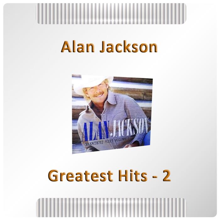 CD Musik Ex Koleksi Pribadi - Alan Jackson Greatest Hits 2