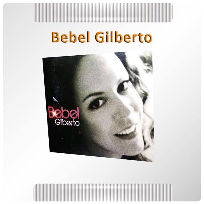 CD Musik Ex Koleksi Pribadi - Bebel Gilberto
