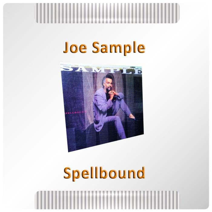 CD Musik Ex Koleksi Pribadi - Joe Sample - Spellbound