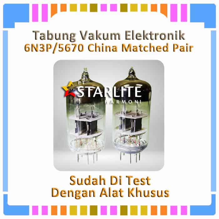 Tabung Vakum Elektronik 6N3P/5670 China – Matched Pair