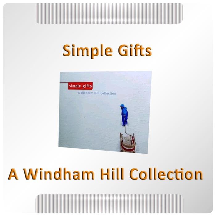 CD Musik Ex Koleksi Pribadi - Simple Gifts - A Windham Hill Collection